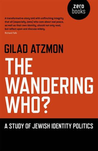 The Wandering Who - A Study of Jewish Identity Politics