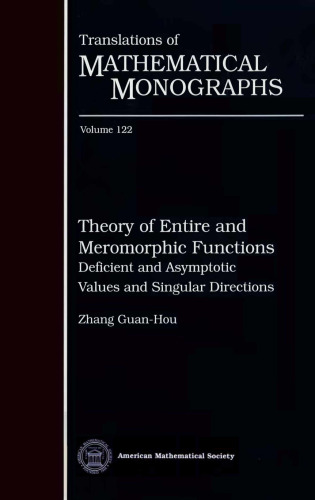 Theory of Entire and Meromorphic Functions--Deficient and Asymptotic Values and Singular Directions