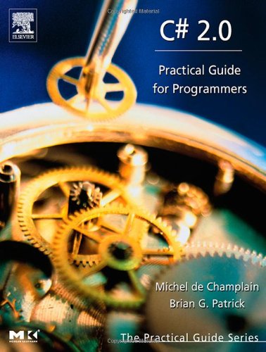 C# 2.0: Practical Guide for Programmers