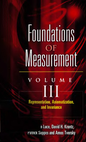 Foundations of Measurement Volume III: Representation, Axiomatization, and Invariance