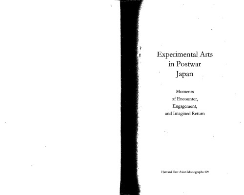 Experimental arts in postwar Japan : moments of encounter, engagement, and imagined return