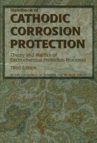 Handbook of cathodic corrosion protection: theory and practice of electrochemical protection processes 