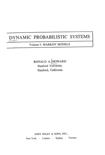 Dynamic Probabilistic Systems Volume 1