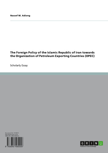 The Foreign Policy of the Islamic Republic of Iran towards the Organization of Petroleum Exporting Countries