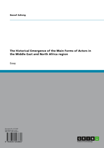 The Historical Emergence of the Main Forms of Actors in the Middle East and North Africa Region