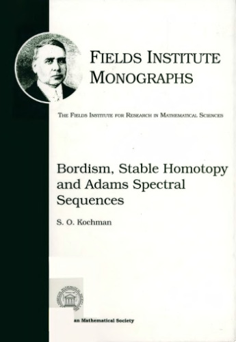 Bordism, Stable Homotopy and Adams Spectral Sequences