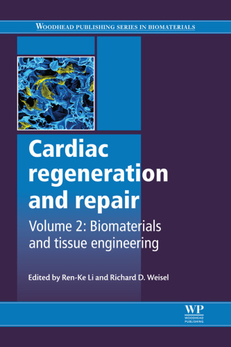Cardiac regeneration and repair: Biomaterials and tissue engineering