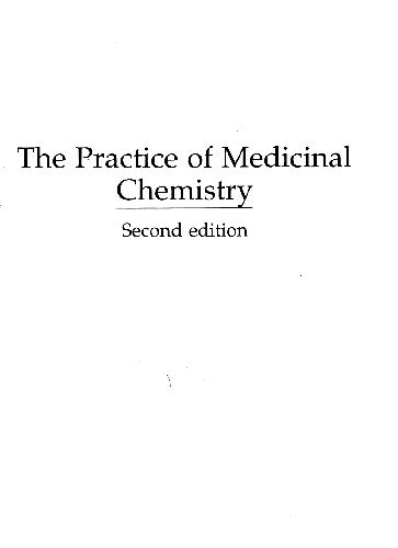 The practice of medicinal chemistry