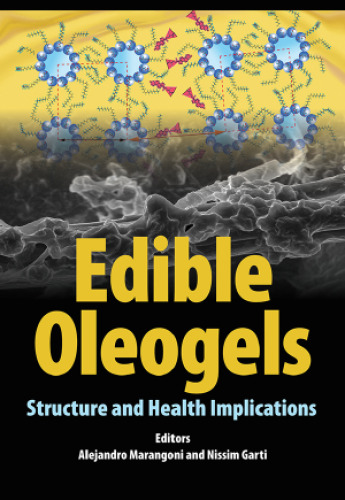 Edible Oleogels: Structure and Health Implications