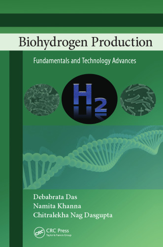 Biohydrogen Production: Fundamentals and Technology Advances