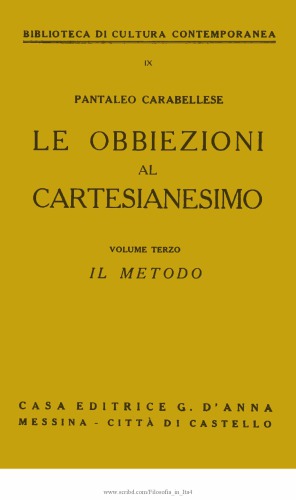 Le obbiezioni al cartesianesimo. Il metodo