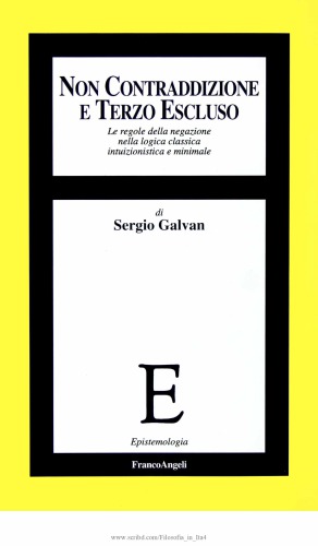 Non contraddizione e terzo escluso. Le regole della negazione nella logica classica, intuizionistica e minimale