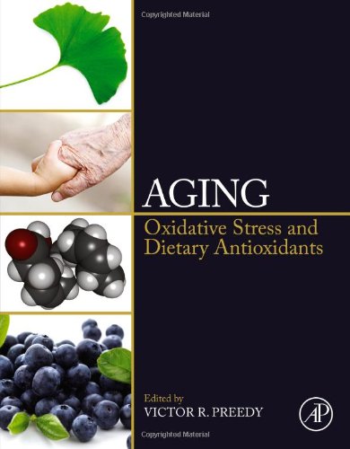 Aging: Oxidative Stress and Dietary Antioxidants