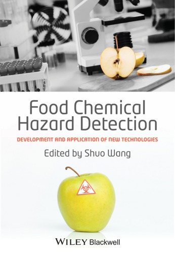 Food chemical hazard detection : development and application of new technologies