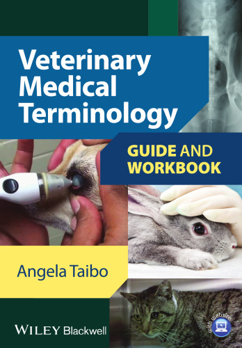 Veterinary Medical Terminology Guide and Workbook