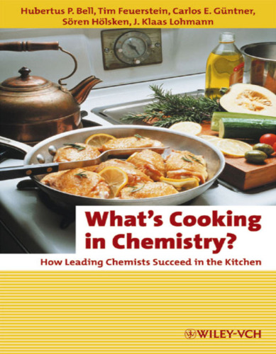 What's Cooking in Chemistry: How Leading Chemists Succeed in the Kitchen