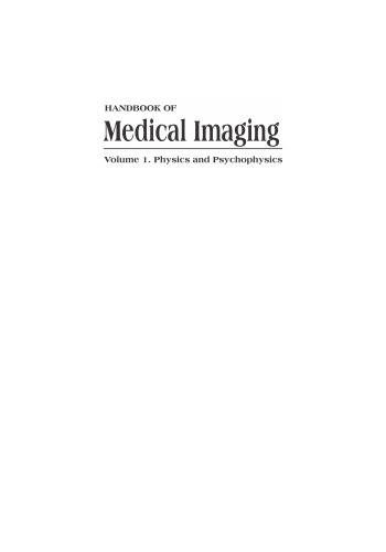 Handbook of Medical Imaging, Volume 1. (Parts 1 and 2) Physics and Psychophysics )