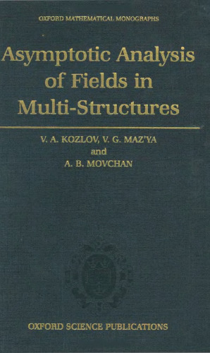 Asymptotic Analysis of Fields in Multi-Structures