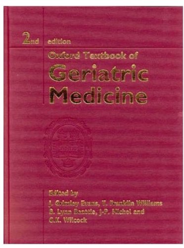 Oxford Textbook of Geriatric Medicine (Oxford Textbooks)