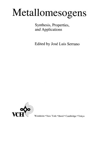 Metallomesogens: Synthesis, Properties, and Applications