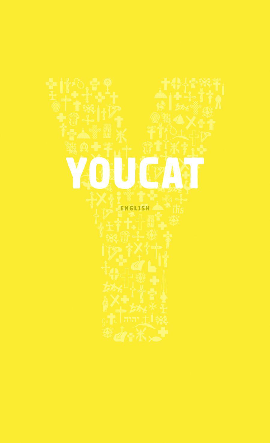 YOUCAT: Youth Catechism of the Catholic Church