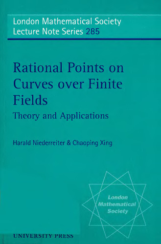 Rational Points on Curves over Finite Fields: Theory and Applications