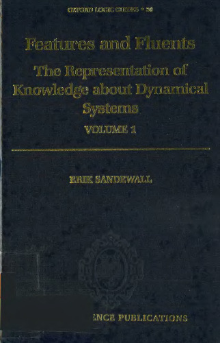 Features and Fluents: The Representation of Knowledge About Dynamical Systems