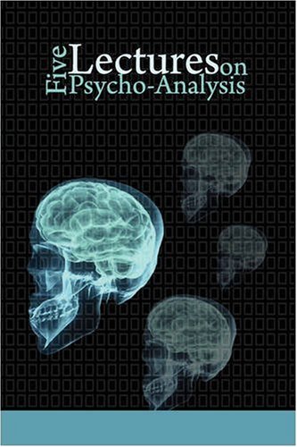 Five Lectures on Psychoanalysis