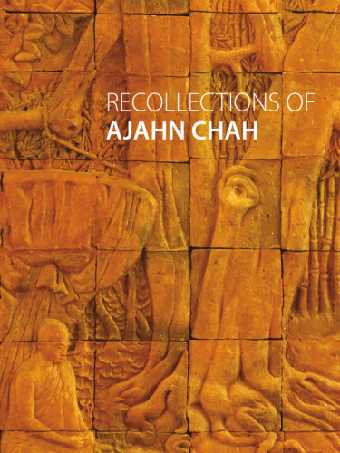 Recollections of Ajahn Chah