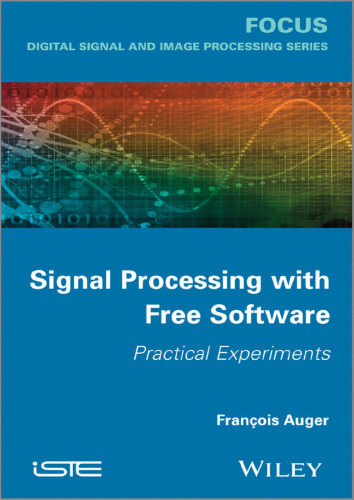 Signal Processing with Free Software: Practical Experiments
