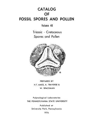 Catalog of fossil spores and pollen. Volume 40. Triassic – Cretaceous Spores and Pollen