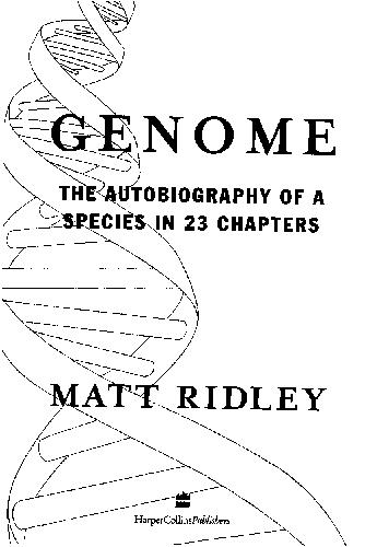 Genome The Autobiography of a Species in 23 Chapters