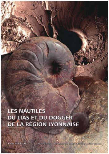 Les Nautiles du Lias et du Dogger de la region lyonnaise. Edité par Lous Rulleau et la Section Géo-Paléo du Comité d'Établissement des carrières Lafârge à Lettonne. Publié avec le soutien de Lafarge Ciments