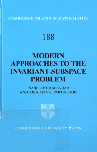 Modern Approaches to the Invariant-Subspace Problem