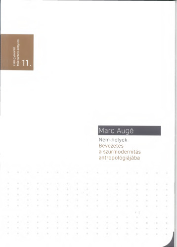 Nem-helyek: Bevezetés a szürmodernitás antropológiájába