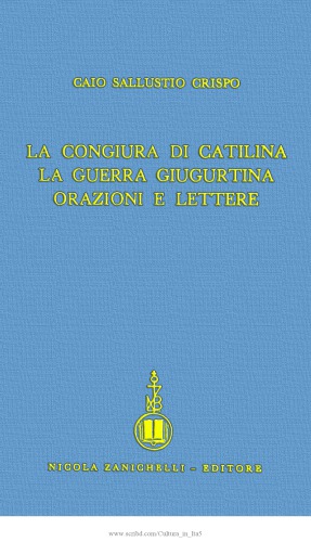 La congiura di Catilina. La guerra giugurtina. Orazioni e lettere