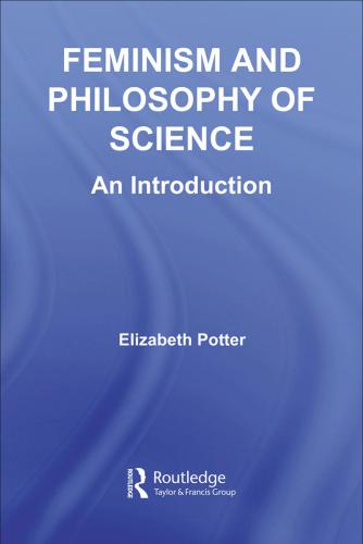 Feminism and Philosophy of Science: An Introduction