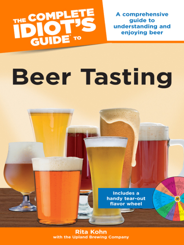 The Complete Idiot's Guide to Beer Tasting