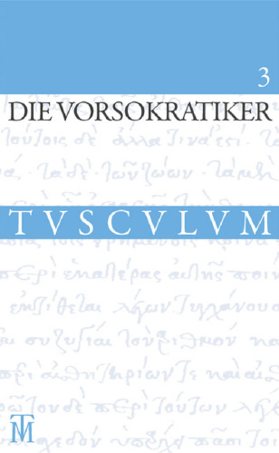 Die Vorsokratiker, Band 3