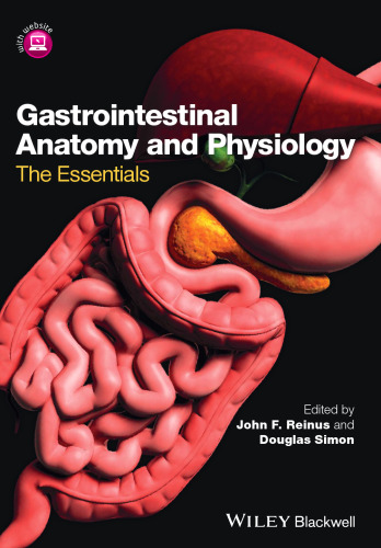 Gastrointestinal Anatomy and Physiology: The Essentials