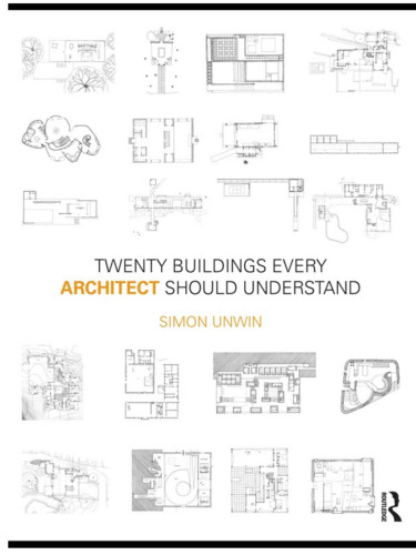 Twenty Buildings Every Architect Should Understand
