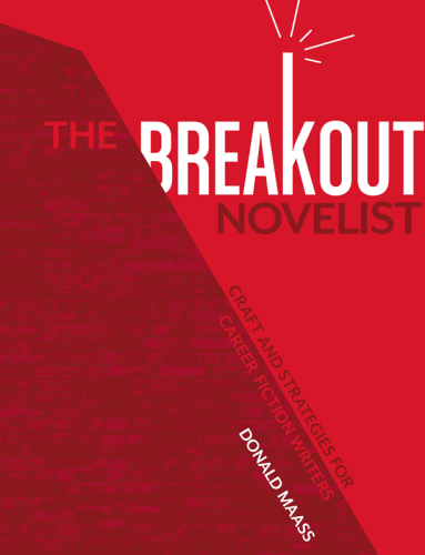 The Breakout Novelist: Craft and Strategies for Career Fiction Writers