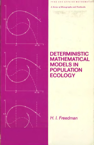 Deterministic Mathematical Models in Population Ecology