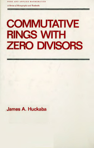 Commutative Rings with Zero Divisors