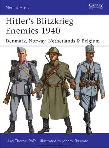 Hitler's Blitzkrieg Enemies 1940: Denmark, Norway, Netherlands & Belgium