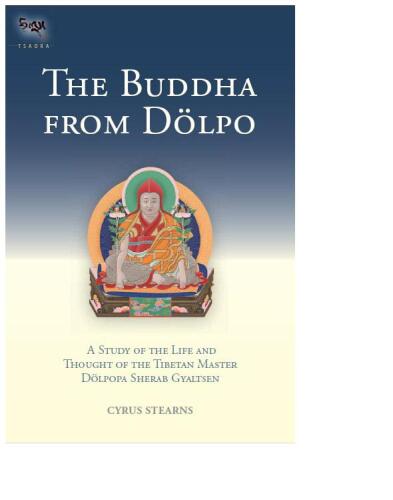 The Buddha From Dolpo: A Study Of The Life And Thought Of The Tibetan Master Dolpopa Sherab Gyaltsen