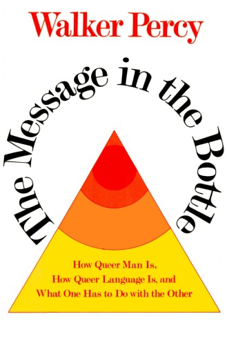 The Message in the Bottle: How Queer Man Is, How Queer Language Is, and What One Has to Do with the Other