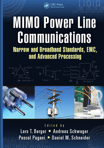 MIMO Power Line Communications: Narrow and Broadband Standards, EMC, and Advanced Processing