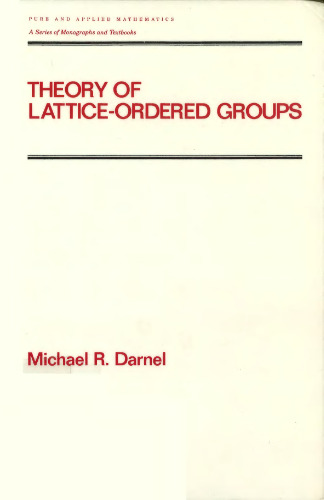 Theory of Lattice-Ordered Groups