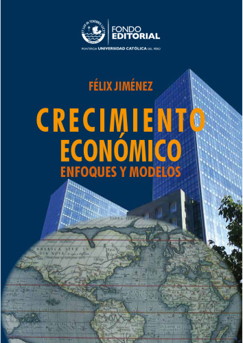 Crecimiento económico. Enfoques y modelos